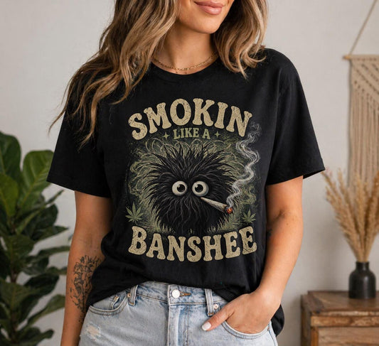 Smokin Like a Banshee Shirt, Funny Stoner Tee, Cute Fuzzy Monster T-Shirt, Weed Humor Graphic Tee, Retro Funny Shirt, Unisex Cannabis Shirt